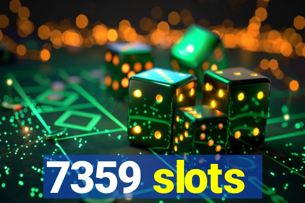 7359 slots